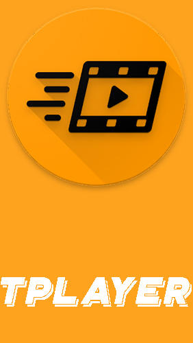 Kostenlos das Audio und Video app TPlayer - Videoplayer für alle Formate  für Android Handys und Tablets herunterladen.