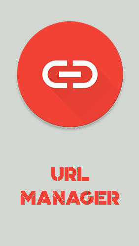 Kostenlos das app URL Manager  für Android Handys und Tablets herunterladen.