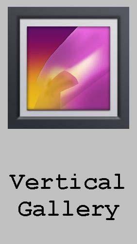 Kostenlos das Arbeiten mit Grafiken app Vertikale Gallerie  für Android Handys und Tablets herunterladen.