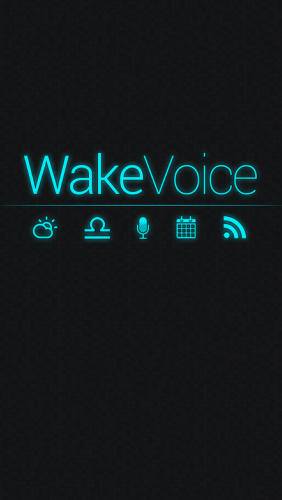 Kostenlos das Organizer app WakeVoice: Vokaler Wecker  für Android Handys und Tablets herunterladen.