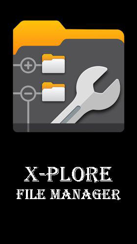 Kostenlos das System app X-Plore File Manager  für Android Handys und Tablets herunterladen.
