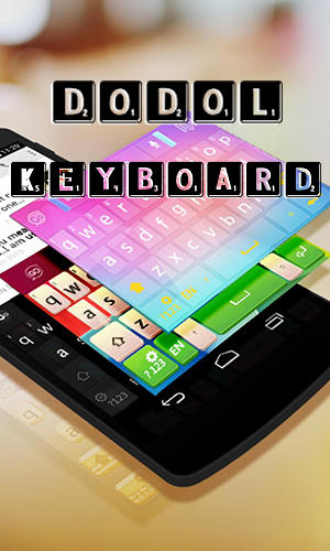 Kostenlos das app Dodol Keyboard für Android Handys und Tablets herunterladen.