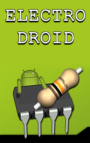 Kostenlos das Verschiedenes app Electro Droid für Android Handys und Tablets herunterladen.
