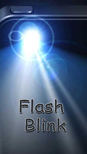 Kostenlos das Taschenlampe app Flash Blink für Android Handys und Tablets herunterladen.