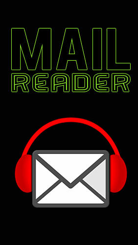 Kostenlos das app Mail Reader für Android 3.0 Handys und Tablets herunterladen.