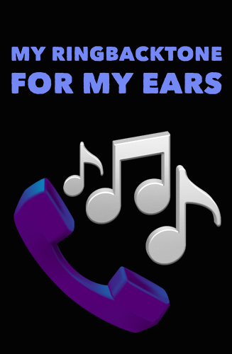 My Ringbacktone: Für meine Ohren