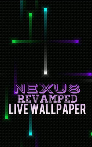 Kostenlos das app Nexus Revamped Live Wallpaper für Android 2.3 Handys und Tablets herunterladen.