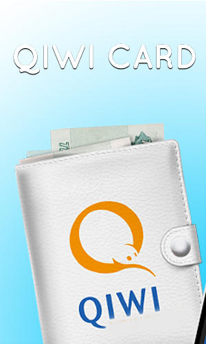 Kostenlos das Finanzen app QIWI Karte für Android Handys und Tablets herunterladen.