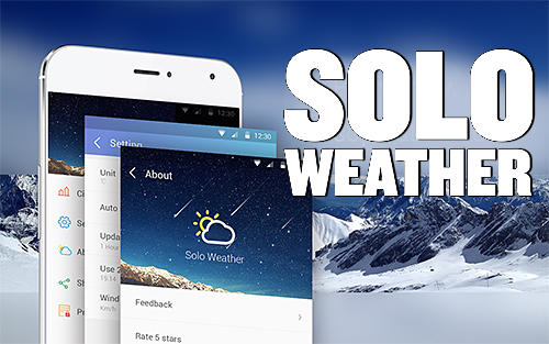 Kostenlos das app Solo Wetter für Android 4.0.3 Handys und Tablets herunterladen.