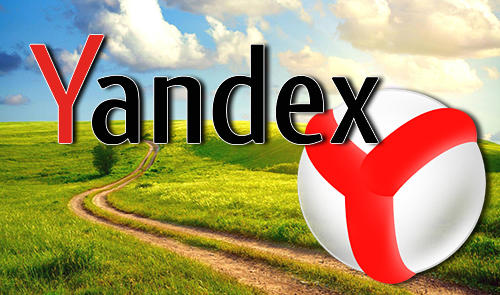 Kostenlos das Internet und Kommunikation app Yandex Browser für Android Handys und Tablets herunterladen.