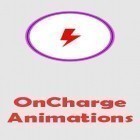 Mit der App  apk für Android du kostenlos OnCharge Animationen  auf dein Handy oder Tablet herunterladen.