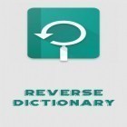 Mit der App  apk für Android du kostenlos Revers-Wörterbuch  auf dein Handy oder Tablet herunterladen.