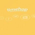 Mit der App  apk für Android du kostenlos Timehop auf dein Handy oder Tablet herunterladen.