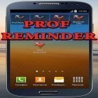 Mit der App  apk für Android du kostenlos Prof Erinnerer auf dein Handy oder Tablet herunterladen.