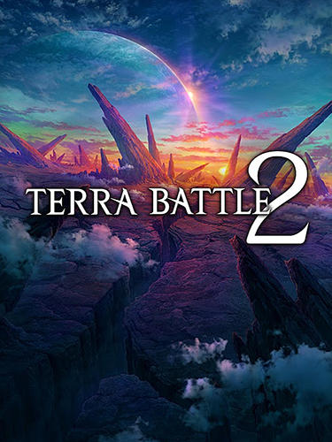 Download Terra Battle 2  für iPhone kostenlos.
