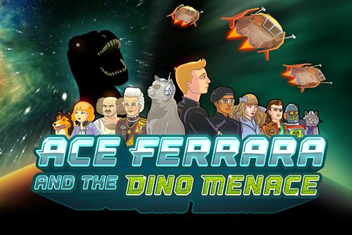 Ace Ferrara und die Dino Bedrohung