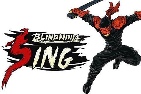 Blinder Ninja: Sing