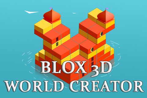 Blox 3D: Erschaffer der Welt