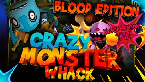 Verrückte Monster schlagen: Blutedition