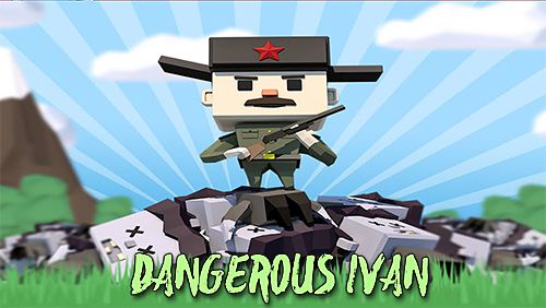 Gefährlicher Ivan