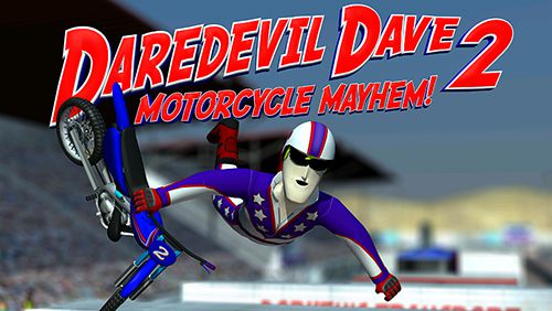 Download Daredevil Dave 2: Motorrad-Wahnsinn für iPhone kostenlos.