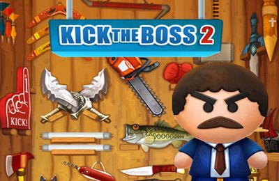 Kick den Boss 2 ( ab 17 Jahre )