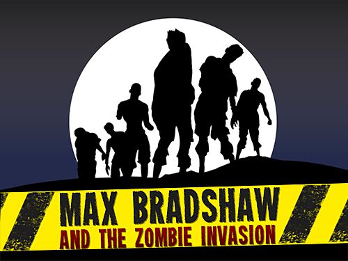Download Max Bradshaw und die Zombie Invasion für iPhone kostenlos.