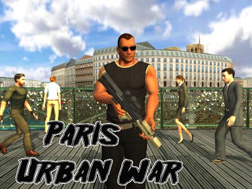Paris: Stadtkrieg