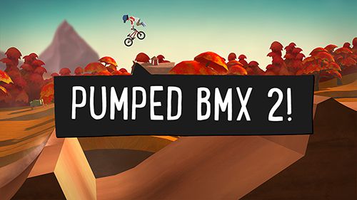 Download Pumped BMX 2 für iPhone kostenlos.