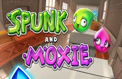 Spunk und Moxie