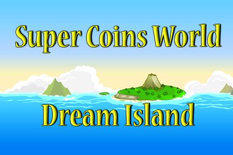 Super Münzen Welt: Traum Insel