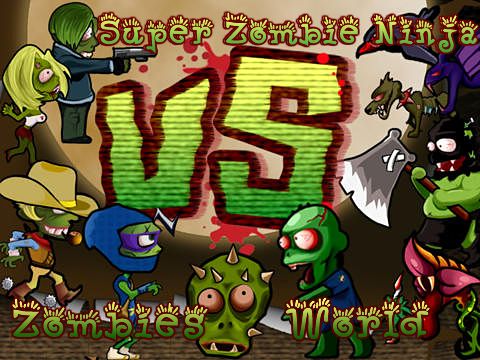 Super Zombie Ninja vs. Zombies World