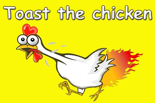Toaste das Huhn