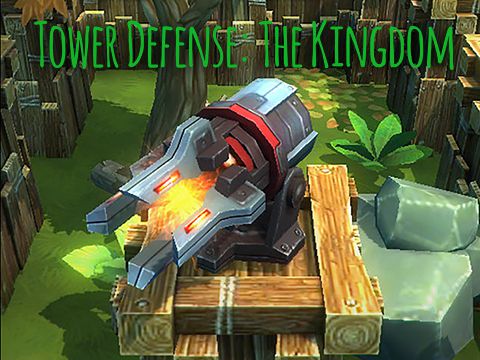 Turmabwehr: Das Königreich