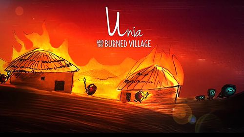 Unia: Und das Verbrannte Dorf