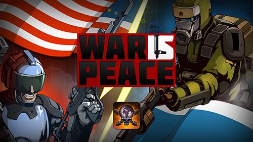 Krieg ist Frieden