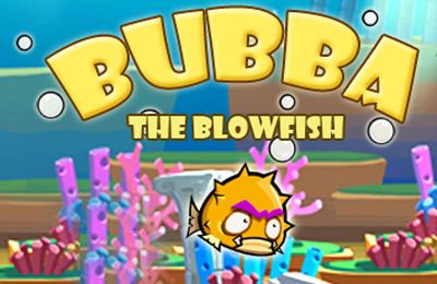 Bubba der Blasenfisch