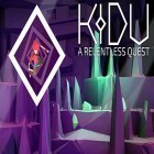 Mit der Spiel DWD ipa für iPhone du kostenlos Kidu: Eine unerbittliche Quest  herunterladen.