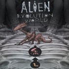Mit der Spiel Solitärika ipa für iPhone du kostenlos Alien Evolution World  herunterladen.