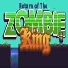 Mit der Spiel Alice im Wunderland: ein Abenteuer hinter dem Spiegel  ipa für iPhone du kostenlos Rückkehr des Zombiekönigs  herunterladen.