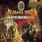 Mit der Spiel Der Fette Mann Rollt ipa für iPhone du kostenlos Alabama Smith in Die Flucht aus Pompeii herunterladen.