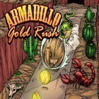 Mit der Spiel Unendliches Projekt ipa für iPhone du kostenlos Armadillo Gold Rausch herunterladen.