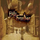 Mit der Spiel Welt der Krieger ipa für iPhone du kostenlos Billy Frontier herunterladen.