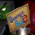 Mit der Spiel Wurstkrieg.io ipa für iPhone du kostenlos Bounce on Back herunterladen.