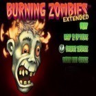Mit der Spiel Die frechen Bauklötze ipa für iPhone du kostenlos Brennende Zombies ERWEITERT herunterladen.