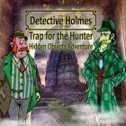 Mit der Spiel Heldenbelagerung: Taschenausgabe ipa für iPhone du kostenlos Detektiv Holmes: Falle für den Jäger - Ein Abenteuer versteckter Objekte herunterladen.