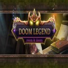 Mit der Spiel Fröhliche Hügel 2: Davongebombt! ipa für iPhone du kostenlos Doom Legende herunterladen.