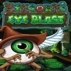 Mit der Spiel Fischen mit Dynamit: Weltspiele ipa für iPhone du kostenlos Eyegore's Eye Blast herunterladen.