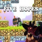 Mit der Spiel Super Mario Run  ipa für iPhone du kostenlos Fünf Hoffnungen herunterladen.
