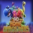 Mit der Spiel Flippy Pfannkuchen  ipa für iPhone du kostenlos Geht nach Hause Dinosaurier! herunterladen.